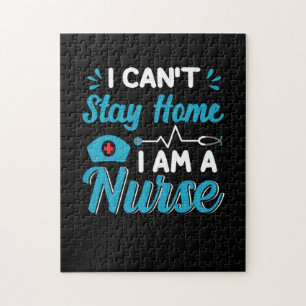 Nurse Gift I Can Not Stay Home Jigsaw Puzzle
