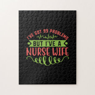 Nurse Gift   I Have Got 99 Problems Jigsaw Puzzle