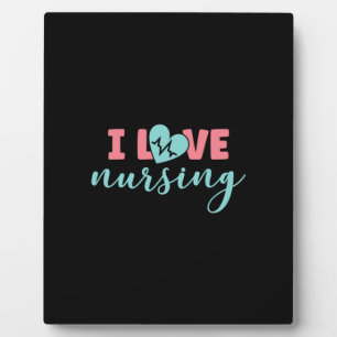 Nurse Gift I Love Nursing Plaque