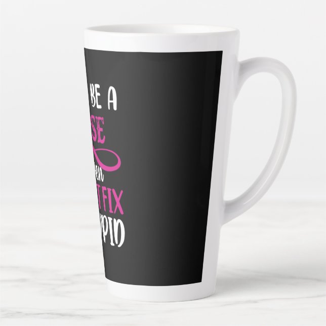 Nurse Gift I May Be A Nurse Latte Mug (Right)