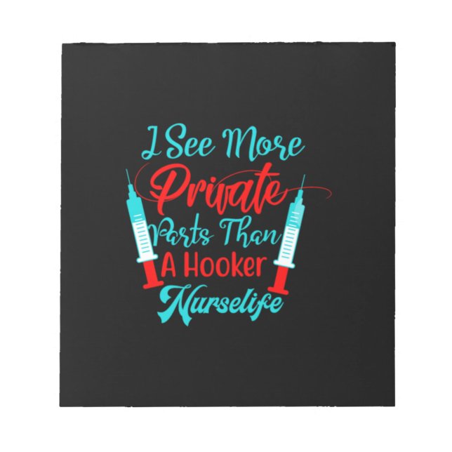 Nurse Gift | I See More Private Parts Notepad (Front)