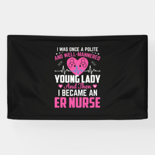 Nurse Gift   I Was Once The Nice Nurse Banner