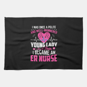 Nurse Gift I Was Once The Nice Nurse Kitchen Towel