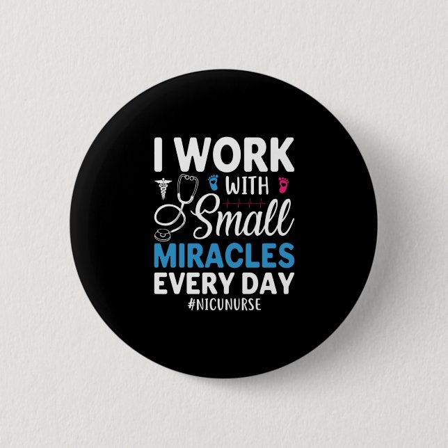 Nurse Gift | I Work With Small 2 Inch Round Button (Front)