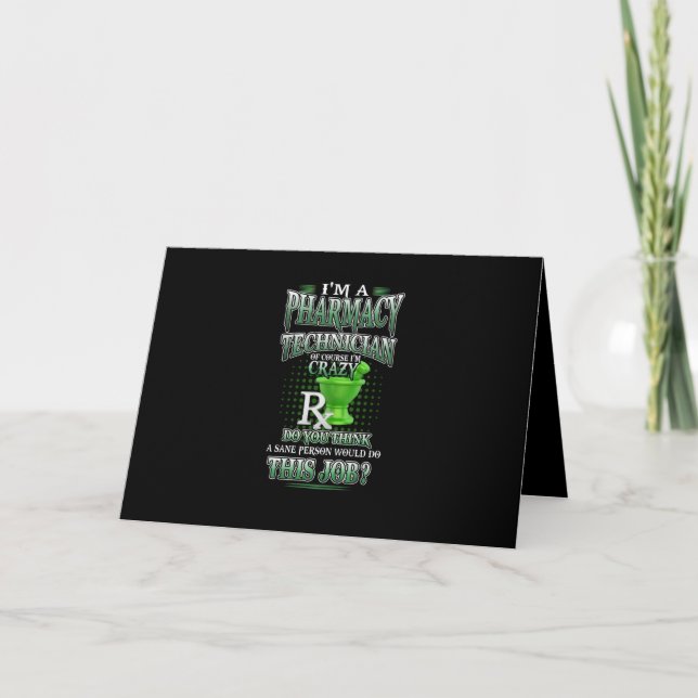 Nurse Gift | I'm A Pharmacy Technician Card (Front)