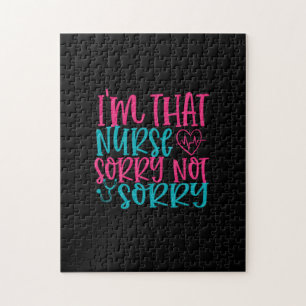 Nurse Gift Im That Nurse Sorry Not Sorry Jigsaw Puzzle