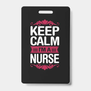 Nurse Gift Keep Calm I Am A Nurse Badge