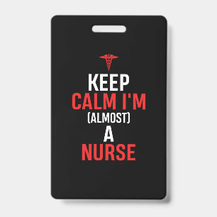 Nurse Gift   Keep Calm I Am A Nurse Badge