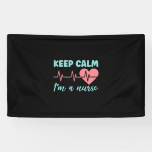Nurse Gift   Keep Calm I Am A Nurse Banner