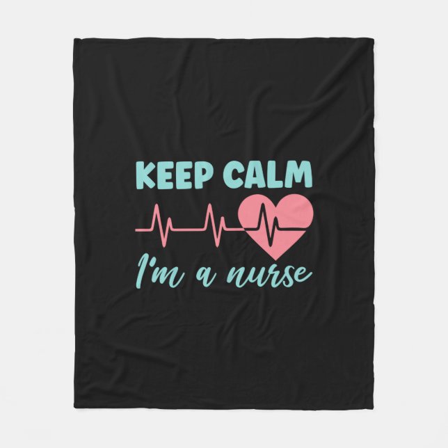 Nurse Gift | Keep Calm I Am A Nurse Fleece Blanket (Front)