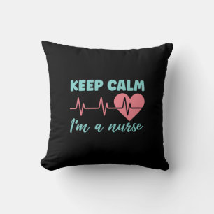 Nurse Gift   Keep Calm I Am A Nurse Throw Pillow