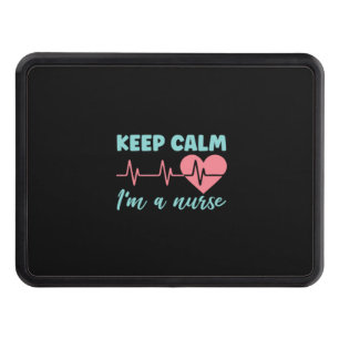 Nurse Gift   Keep Calm I Am A Nurse Trailer Hitch Cover