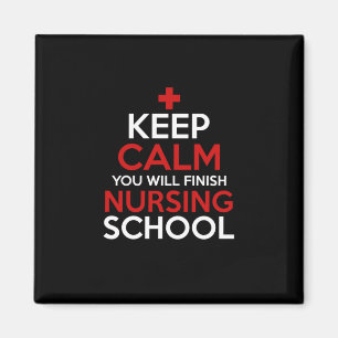 Nurse Gift   Keep Calm You Will Finish Magnet