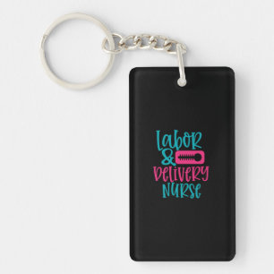 Nurse Gift   Labour Belivery Nurse Keychain