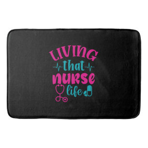 Nurse Gift Living That Nurse Life Bath Mat