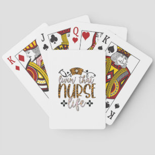 Nurse Gift Living That Nurse Life Playing Cards