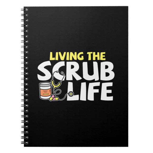Nurse Gift | Living The Scrub Life Notebook (Front)