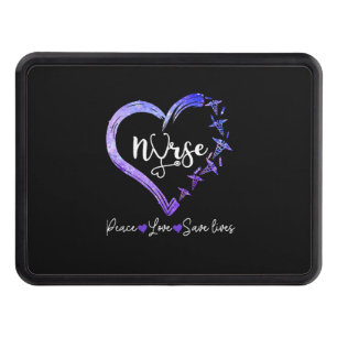 Nurse Gift Love Nurse Peace Love Save Lives Trailer Hitch Cover