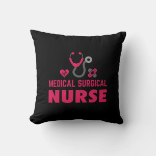 Nurse Gift   Medical Surgical Nurse Throw Pillow