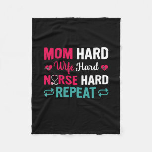 Nurse Gift Mom Hard Wife Hard Nurse Fleece Blanket
