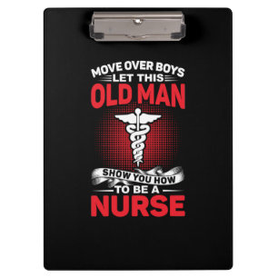 Nurse Gift Move Over Boys Let This Old Man Clipboard