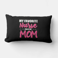 Nurse Gift | My Favorite Nurse Call Me Mom