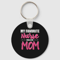 Nurse Gift | My Favourite Nurse Call Me Mom