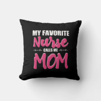 Nurse Gift | My Favourite Nurse Call Me Mom