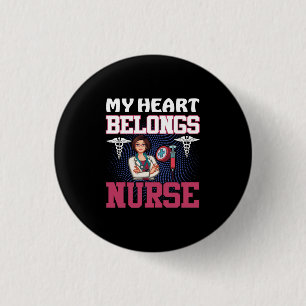 Nurse Gift My Heart Belongs Nurse 1 Inch Round Button
