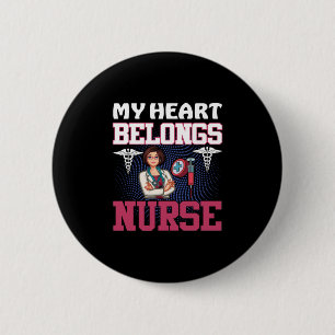 Nurse Gift My Heart Belongs Nurse 2 Inch Round Button