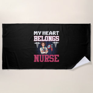 Nurse Gift My Heart Belongs Nurse Beach Towel