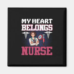 Nurse Gift My Heart Belongs Nurse Magnet