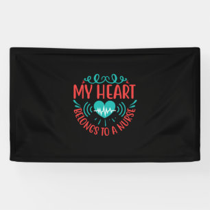 Nurse Gift   My Heart Belongs To A Nurse Banner