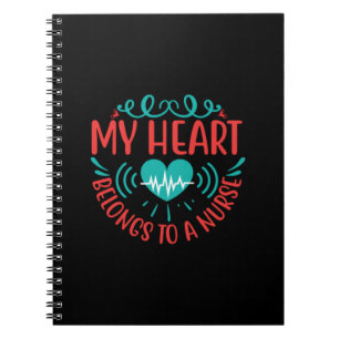Nurse Gift My Heart Belongs To A Nurse Notebook