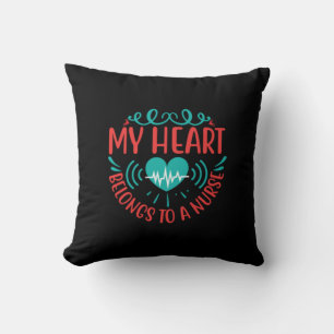 Nurse Gift   My Heart Belongs To A Nurse Throw Pillow