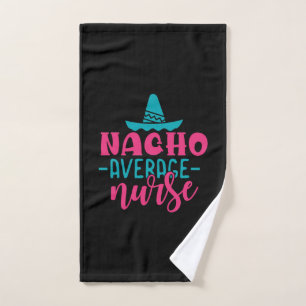 Nurse Gift Nacho Average Nurse Hand Towel