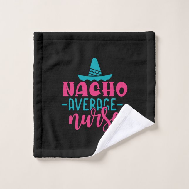 Nurse Gift | Nacho Average Nurse Wash Cloth (Wash Cloth)