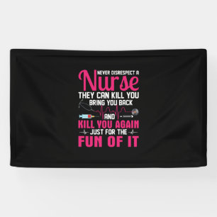 Nurse Gift Never Disrespect A Nurse Banner