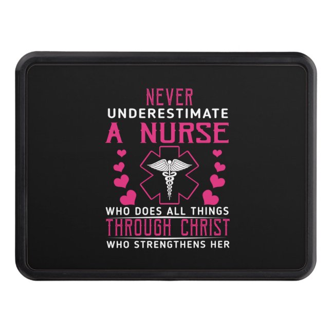 Nurse Gift | Never Underestimate A Nurse Christ Trailer Hitch Cover (Front)