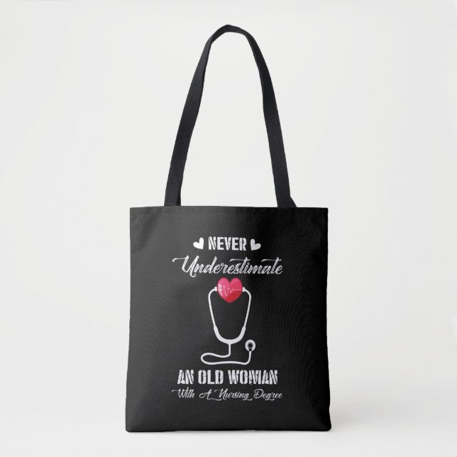 Nurse Gift | Never Underestimate Old Woman Nursing Tote Bag (Front)