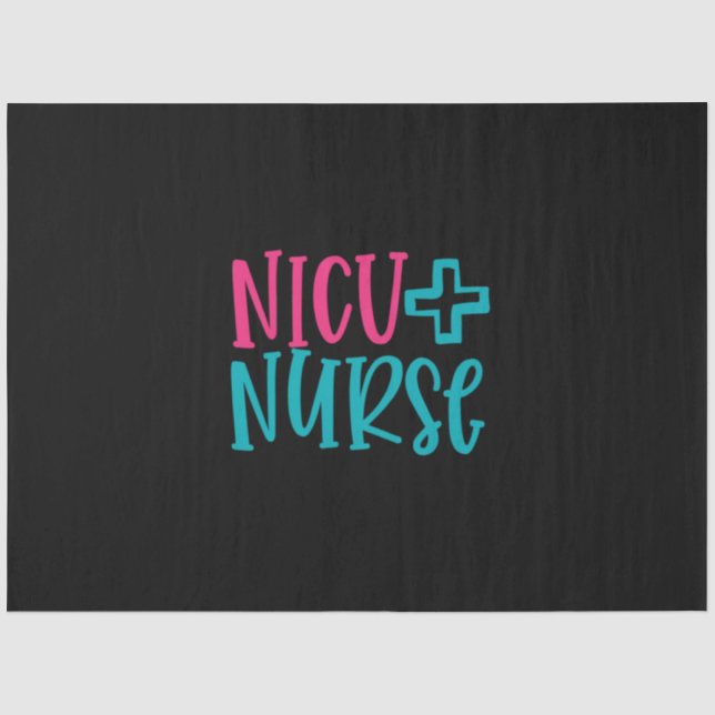 Nurse Gift | NICU Nurse Tissue Paper (Front)