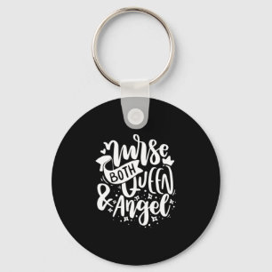 Nurse Gift Nurse Both Queen And Angels Keychain
