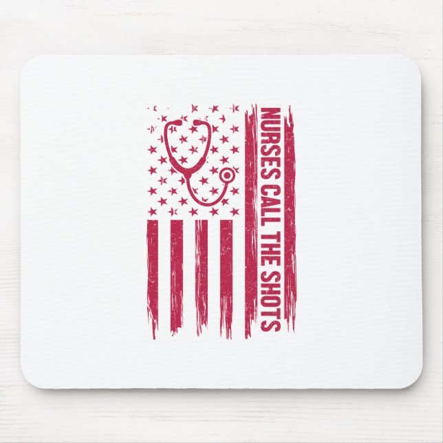 Nurse Gift Nurse Call The Shots Mouse Pad (Front)