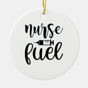 Nurse Gift Nurse Fuel Ceramic Ornament