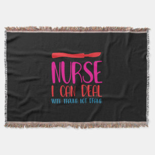 Nurse Gift Nurse I Can Deal Throw Blanket