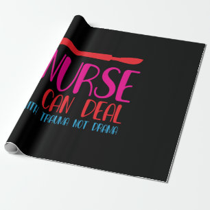 Nurse Gift Nurse I Can Deal Wrapping Paper