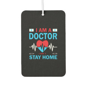 Nurse Gift Nurse I Can Not Stay Home Air Freshener