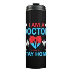 Nurse Gift   Nurse I Can Not Stay Home Thermal Tumbler