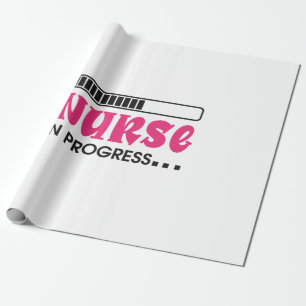Nurse Gift Nurse In Progress Wrapping Paper