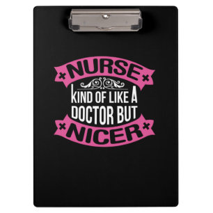 Nurse Gift   Nurse Kind Of Like A Doctor Clipboard